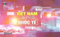 Việt Nam qua góc nhìn quốc tế - 01/4/2024